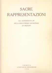 Sacre rappresentazioni nel manoscritto 201 della Bibliothèque Municipale di Orléans