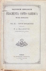 Sacrorum Bibliorum Fragmenta Copto-Sahidica Musei Borgiani vol. III. - Novum …