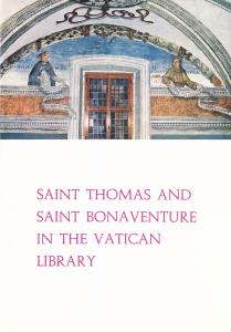 Saint Thomas and Saint Bonaventure in the Vatican Library. Catalogue