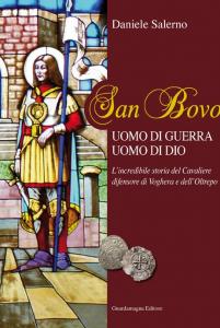 San Bovo. Uomo di guerra, uomo di Dio. L'incredibile storia …