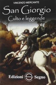 San Giorgio. Culto e leggende