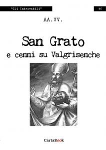 San Grato e cenni su Valgrisenche