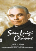 San Luigi Orione 1872-1940. Fondatore della "Piccola Opera della Divina …