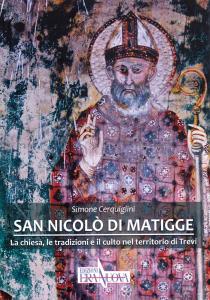 San Nicolò di Matigge. La chiesa, le tradizioni e il …