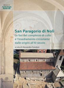 San Paragorio di Noli. Le fasi del complesso di culto …
