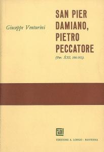 San Pier Damiano, Pietro peccatore (Par. XXI, 106-142)