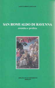 San Romualdo di Ravenna eremita e profeta