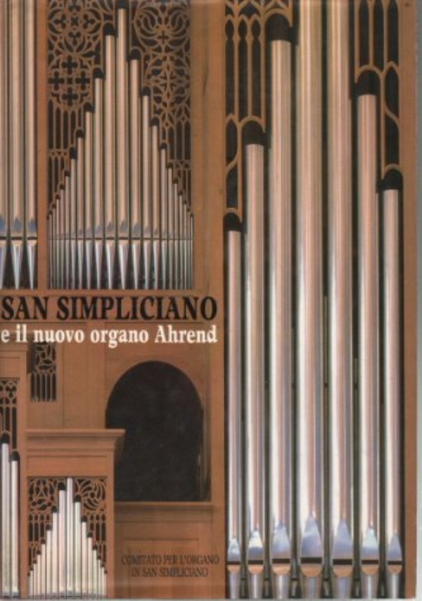 San Simpliciano e il nuovo organo Ahrend