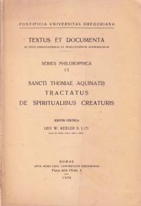 Sancti Thomae Aquinatis Tractatus de spiritualibus creaturis