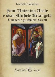 Sant'Antonino Abate e San Michele Arcangelo. I monaci e gli …