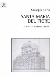 Santa Maria del Fiore. La 'fabrica eccellentissima'