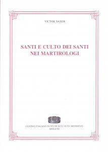 Santi e culto dei santi nei martirologi