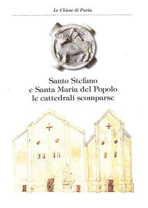 Santo Stefano e Santa Maria del Popolo le cattedrali scomparse