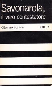 Savonarola, il vero contestatore