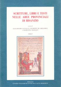 Scritture, libri e testi nelle aree provinciali di Bisanzio