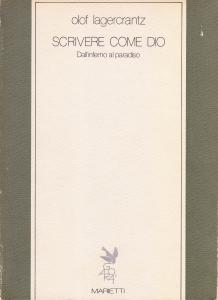 Scrivere come Dio. Dall'inferno al paradiso