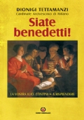 Siate benedetti! La vostra luce continua a risplendere