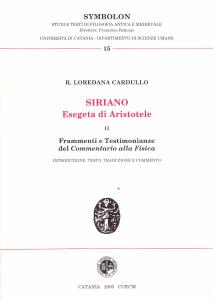 Siriano Esegeta di Aristotele II. Frammenti e Testimonianze del Commentario …