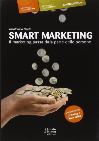 Smart marketing. Il marketing passa dalla parte delle persone