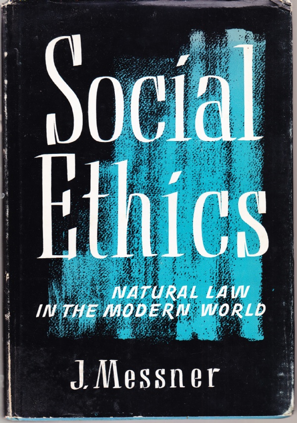 Social Ethics. Natural Law in the Modern World