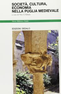 Società, cultura, economia nella Puglia medievale
