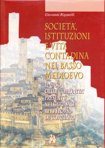 Società, istituzioni e vita contadina nel Basso Medioevo. Il caso …