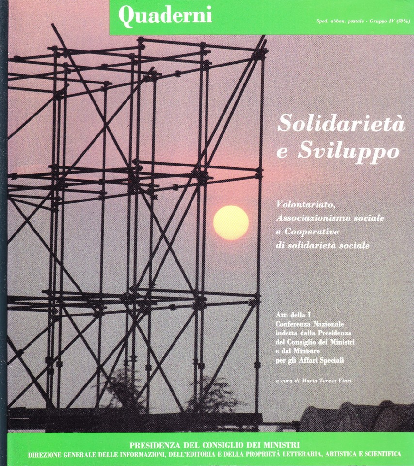 Solidarietà e Sviluppo. Volontariato, Associazionismo sociale e Cooperative di solidarietà …