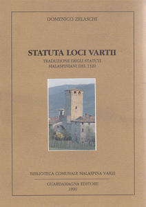 Statuta Loci Vartii. Traduzione degli Statuti Malaspiniani del 1320