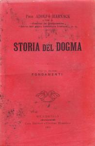 Storia del dogma Volume Secondo. Fondamenti