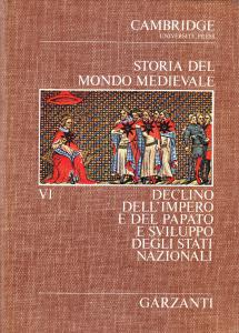 Storia del Mondo Medievale VI. Declino dell'impero e del papato …