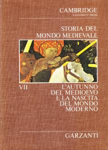 Storia del Mondo Medievale VII. L'autunno del Medioevo e la …