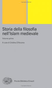Storia della filosofia nell'Islam medievale. Volume primo