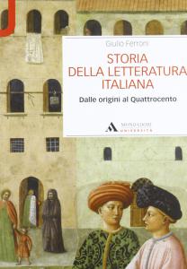 Storia della letteratura italiana. Dalle origini al Quattrocento