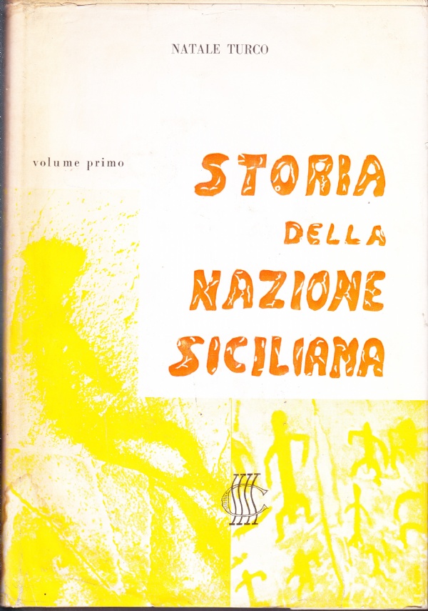 Storia della nazione siciliana. Volume primo