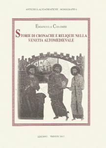 Storie di cronache e reliquie nella Venetia altomedievale