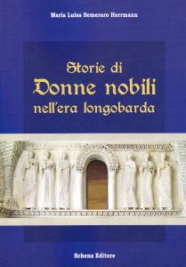 Storie di Donne nobili nell'era longobarda