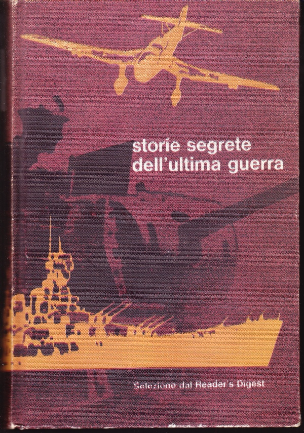 Storie segrete dell'ultima guerra