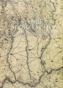 Storie sforzesche. I fatti di tutti i giorni a Tortona …