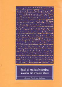 Studi di musica bizantina in onore di Giovanni Marzi