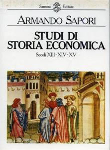 Studi di Storia economica. Secoli XIII-XIV-XV