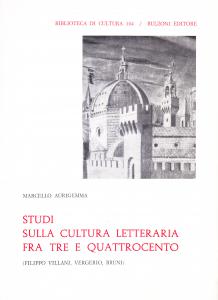 Studi sulla cultura letteraria fra Tre e Quattrocento (Filippo Villani, …