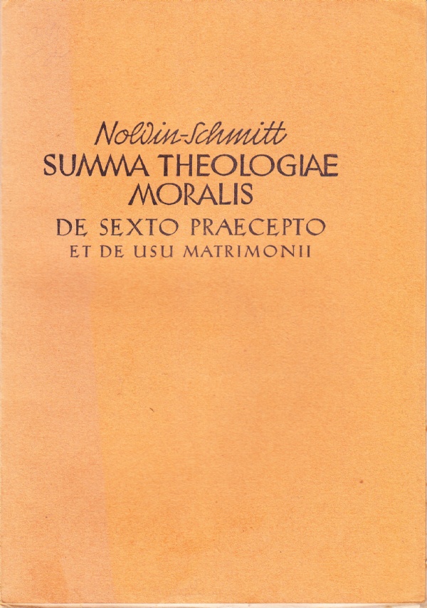 Summa Theologiae Moralis. De sexto praecepto et de usu matrimonii