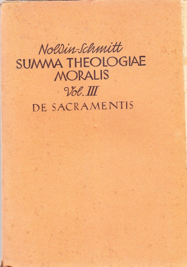 Summa Theologiae Moralis Vol. III. De sacramentis