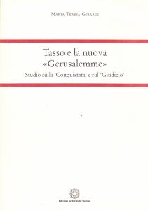 Tasso e la nuova «Gerusalemme». Studio sulla 'Conquistata' e sul …
