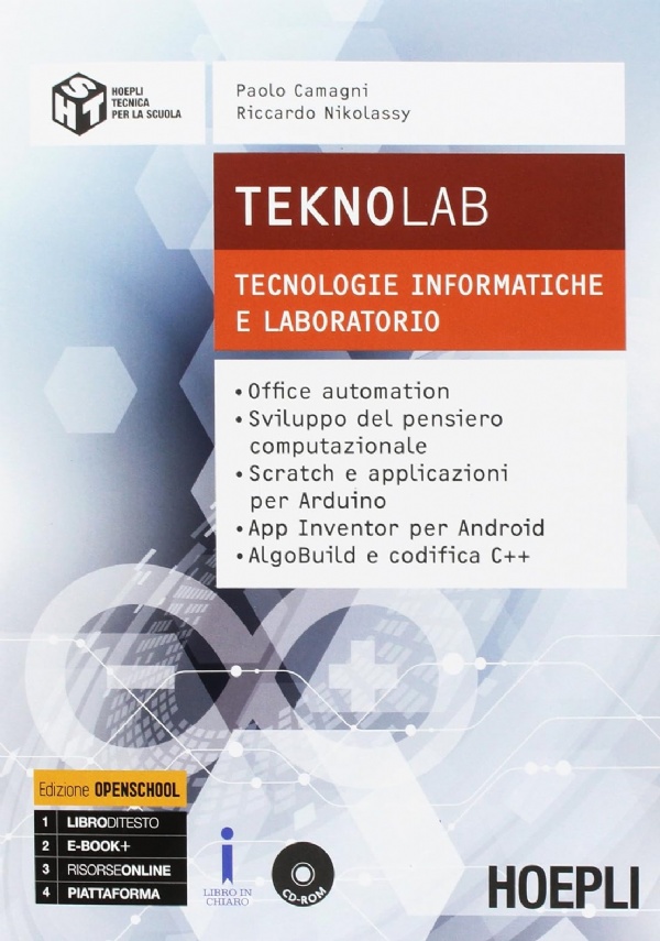 Teknolab. Tecnologie informatiche e laboratorio. Per le Scuole superiori
