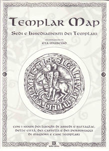 Templar map. Sedi e insediamenti dei Templari. Con i nomi …