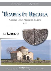 Tempus Et Regula. Orologi Solari Medievali Italiani Vol. 2. La …