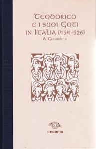 Teodorico e i suoi Goti in Italia (454-526)