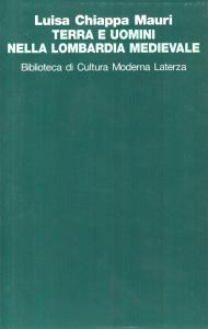 Terra e uomini nella Lombardia medievale