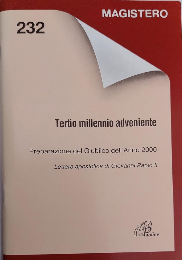 Tertio millennio adveniente. Preparazione del giubileo dell'anno 2000. Lettera apostolica …